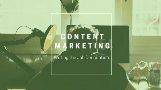Content Marketing: Writing the Job Description [SlideShare]